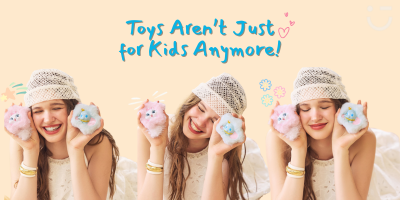 Toys Aren’t Just for Kids Anymore